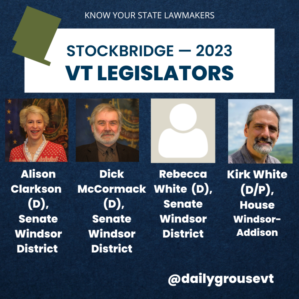 Vermont legislators for the town of Pittsfield, 2023. Alison Clarkson, Dick McCormack, Rebecca White, Kirk White
