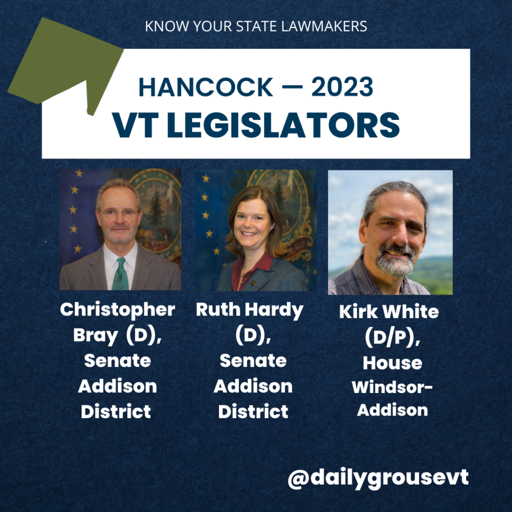 Vermont legislators for the town of Hancock, 2023. Christopher Bray, Ruth Hardy, Kirk White