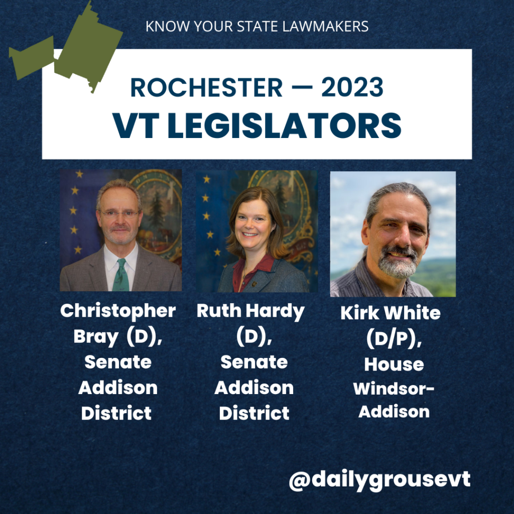 Vermont legislators for the town of Rochester, 2023. Christopher Bray, Ruth Hardy, Kirk White